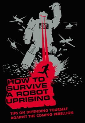 http://www.lesjones.com/www/images/posts/survive_robot_uprising-750427.jpg